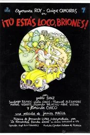 Tú estás loco Briones movie poster