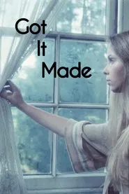 Got It Made movie poster