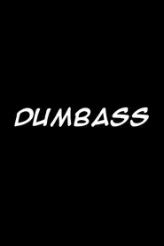 Dumbass movie poster