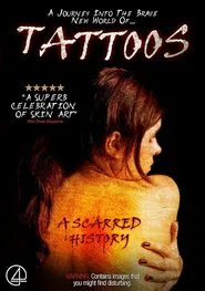 Tattoos: A Scarred History movie poster
