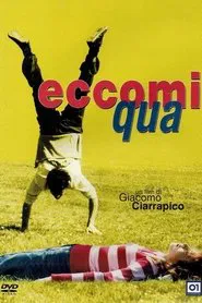 Eccomi qua movie poster