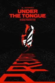 Under The Tongue movie poster