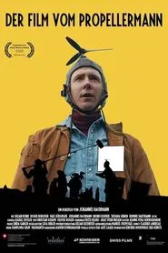 The Film about the Propellerman movie poster