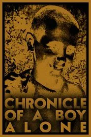 Chronicle of a Boy Alone movie poster
