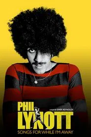 Phil Lynott: Songs for While I'm Away movie poster