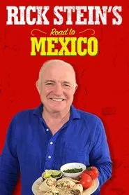 Rick Stein's Road to Mexico tv show poster