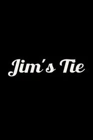Jim's Tie movie poster