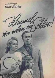 Poster do filme Himmel, wir erben ein Schloß