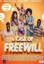 A Case of Freewill movie poster