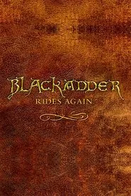 Blackadder Rides Again movie poster