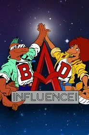 Bad Influence! tv show poster