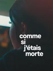 Comme si j'étais morte movie poster
