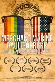 Merchant Marine Paul Goercke and the Alexander Hamilton Post 448 movie poster