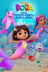 Poster do filme Dora e o Mundo Mágico das Sereias