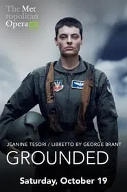 The Metropolitan Opera: Grounded movie poster
