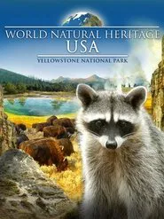 World Natural Heritage USA: Yellowstone National Park movie poster