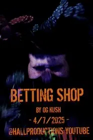 OG_Kush: Betting Shop movie poster