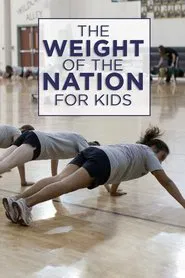 The Weight Of The Nation For Kids tv show poster