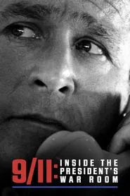 9/11: Inside the President's War Room movie poster
