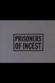 Poster do filme Prisoners of Incest