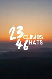 23 Climbs 46 Hats movie poster