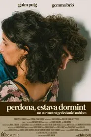 Perdona, estava dormint movie poster