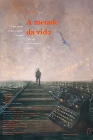 A metade da vida movie poster