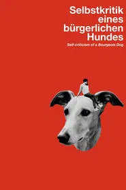 Self-Criticism of a Bourgeois Dog movie poster