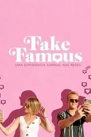 Poster do filme Fake Famous: Uma Experiência Surreal nas Redes