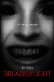 Dreaded Light movie poster