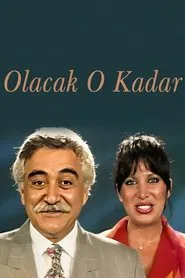 Olacak O Kadar tv show poster