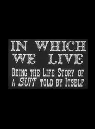 In Which We Live: Being the Story of a Suit Told by Itself movie poster