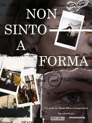 Non Sinto A Forma movie poster
