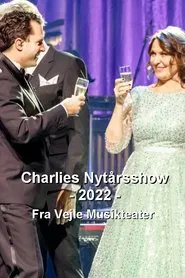 Charlies nytårsshow 2022 - Fra Vejle Musikteater movie poster