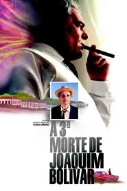 A Terceira Morte de Joaquim Bolívar movie poster