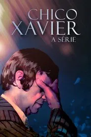 Chico Xavier: A Série tv show poster