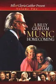 A Billy Graham Music Homecoming Volume 2 movie poster