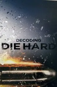 Poster do filme Decoding Die Hard