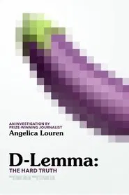 D-lemma: The Hard Truth movie poster