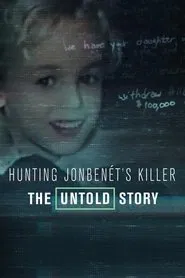 Hunting JonBenét's Killer movie poster