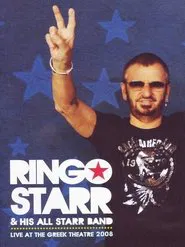 Ringo Starr and His All Starr Band Live at the Greek Theater movie poster