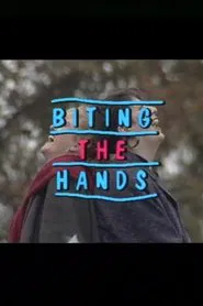 Biting the Hands movie poster