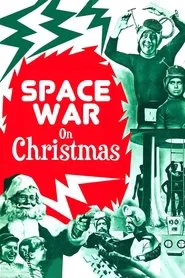 Poster do filme Space War On Christmas
