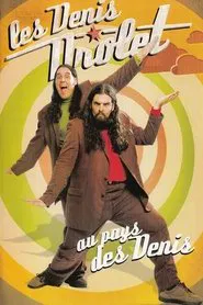 Les Denis Drolet - Au pays des Denis movie poster
