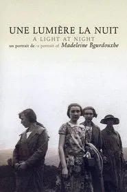 Une lumière la nuit - Un portrait de Madeleine Bourdouxhe movie poster