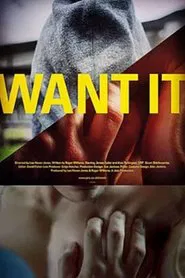 Want It movie poster