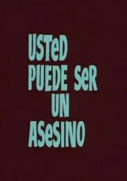 Usted puede ser un asesino movie poster
