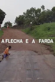 A Flecha e a Farda movie poster