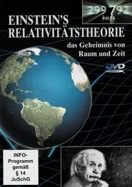 Einstein's Relativitätstheorie - Das Geheimnis von Raum und Zeit movie poster