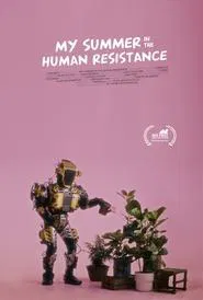 Poster do filme My Summer in the Human Resistance
